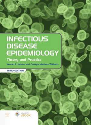 Infectious Disease Epidemiology: Theory and Practice: Theory and Practice de Carolyn Williams