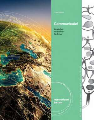 Communicate!, International Edition de Deanna (University of Central Florida) Sellnow