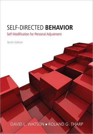 Self-Directed Behavior: Self-Modification for Personal Adjustment de David L. Watson