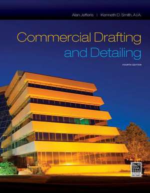 Commercial Drafting and Detailing de Alan Jefferis