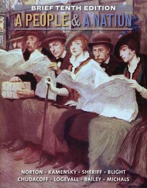 A People and a Nation: A History of the United States, Brief 10th Edition de Mary Beth Norton