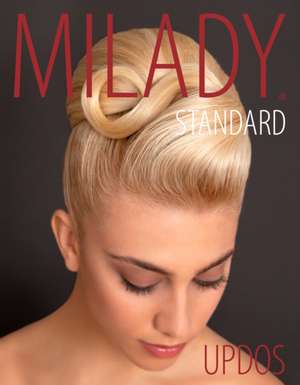 Milady Standard Updos de Timothy C. Johnson