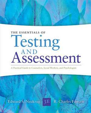 Essentials of Testing and Assessment: A Practical Guide for Counselors, Social Workers, and Psychologists de Edward S. Neukrug