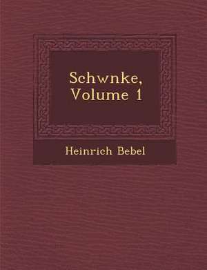 Schw Nke, Volume 1 de Heinrich Bebel