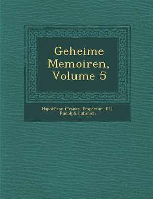 Geheime Memoiren, Volume 5 de Napol& (France