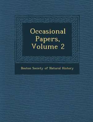 Occasional Papers, Volume 2 de Boston Society of Natural History