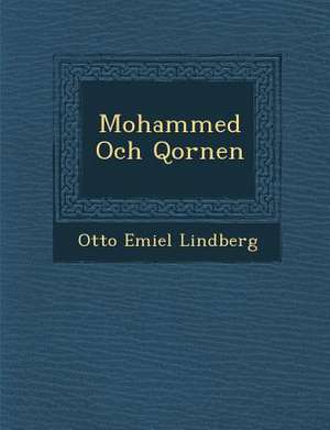 Mohammed Och Qor Nen de Otto Emiel Lindberg