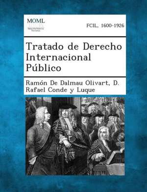 Tratado de Derecho Internacional Publico de Ramon De Dalmau Olivart