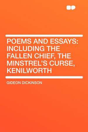 Poems and Essays de Gideon Dickinson