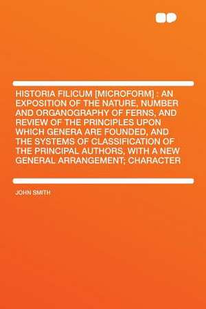 Historia Filicum [microform] de John Smith