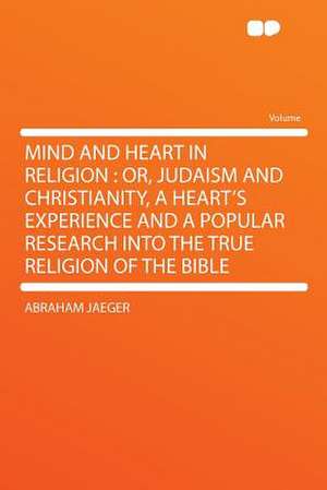 Mind and Heart in Religion de Abraham Jaeger