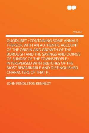 Quodlibet de John Pendleton Kennedy