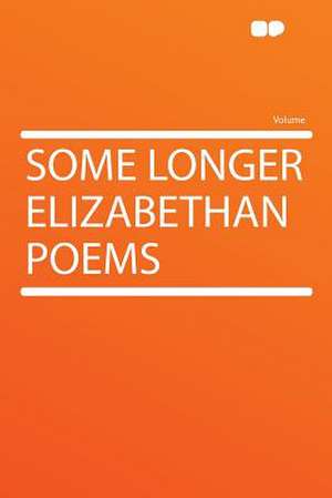 Some Longer Elizabethan Poems