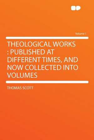 Theological Works de Thomas Scott