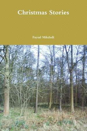 Christmas Stories de Faysal Mikdadi