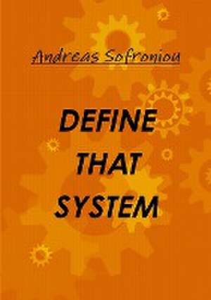 DEFINE THAT SYSTEM de Andreas Sofroniou