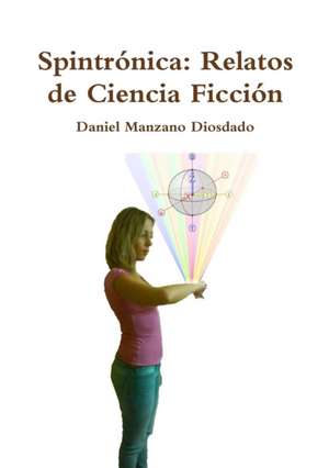 Spintrónica de Daniel Manzano Diosdado