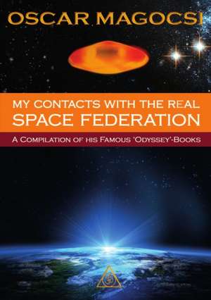 My contacts with the real Space Federation de Oscar Magocsi