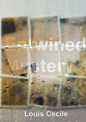 Entwined Mystery de Louis Cecile