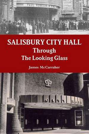 Salisbury City Hall - Through the Looking Glass de James McCarraher