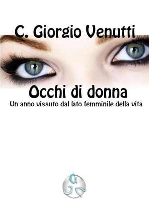 Occhi Di Donna de C. Giorgio Venutti