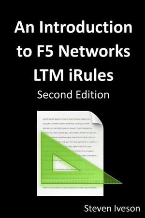 An Introduction to F5 Networks Ltm Irules de Steven Iveson