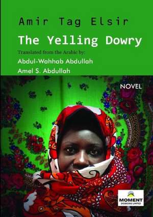 The Yelling Dowry de Amir Tag Elsir