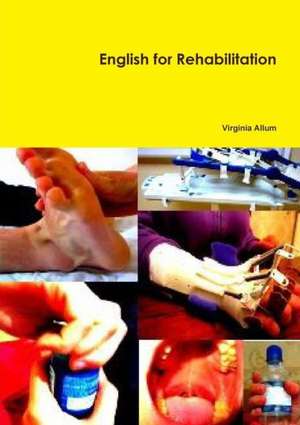 English for Rehabilitation de Virginia Allum