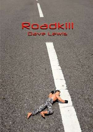 Roadkill de Dave Lewis