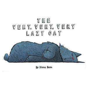 The Very, Very, Very, Lazy Cat de Diane Benn