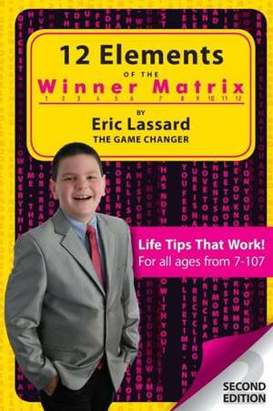 12 Elements of the Winner Matrix de Eric Lassard The Game Changer