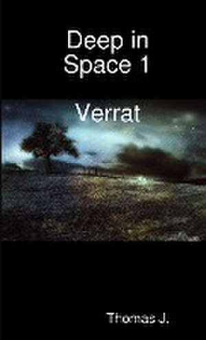 Deep in Space de Thomas J.
