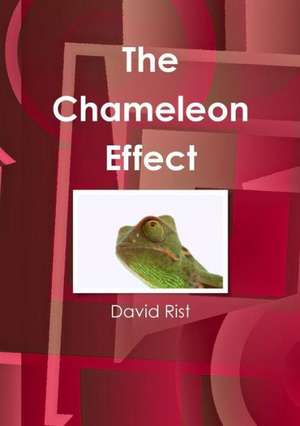 The Chameleon Effect de David Rist