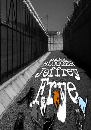 Bank Blogger de Jeffrey Frye