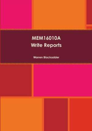 Mem16010a Write Reports de Warren Blackadder