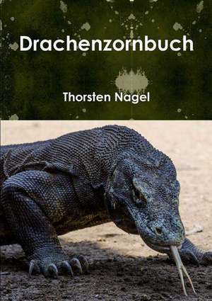 Drachenzornbuch de Thorsten Nagel