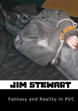 Fantasy and Reality in PVC de Jim Stewart