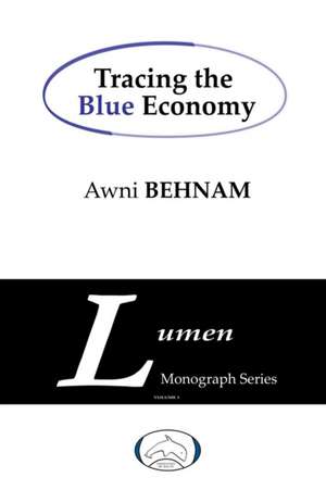 Tracing the Blue Economy de Behnam, Awni