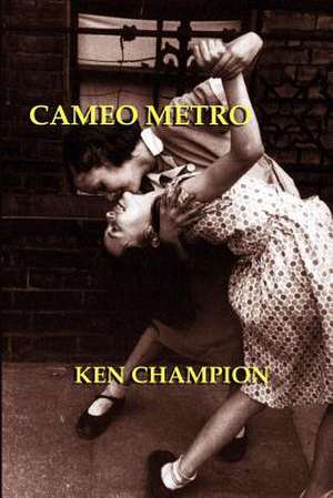 Cameo Metro de Ken Champion