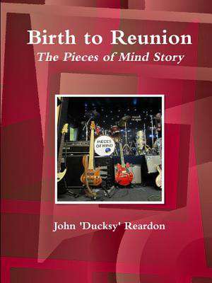 Birth to Reunion de John 'Ducksy' Reardon