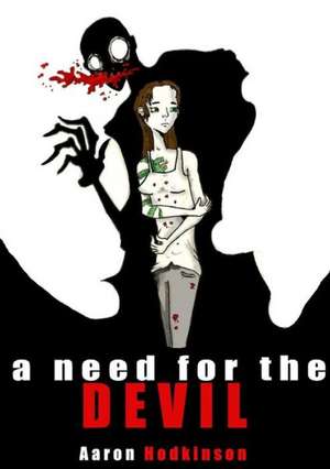 A Need for the Devil de Aaron Hodkinson