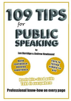 109 Tips for Public Speaking de Andrew Newbound Len Horridge