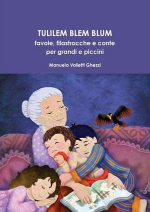 Tulilem Blem Blum de Manuela Valletti Ghezzi