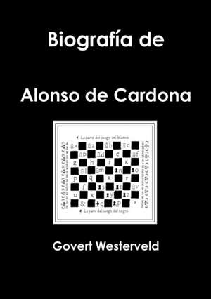 Biografia de Alonso de Cardona de Govert Westerveld