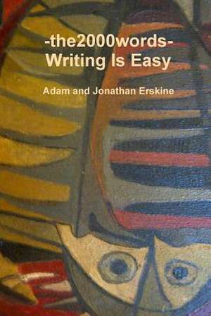 The2000words Writing Is Easy de Adam Erskine