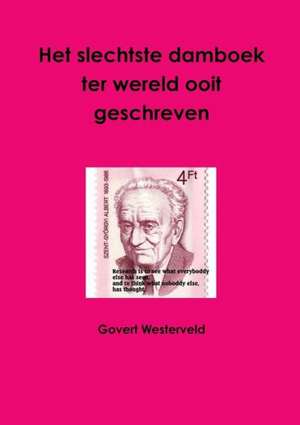 Het Slechtste Damboek Ter Wereld Ooit Geschreven de Govert Westerveld