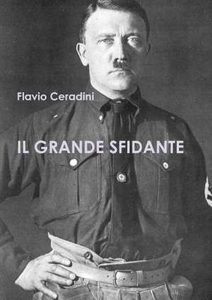 il grande sfidante de Flavio Ceradini