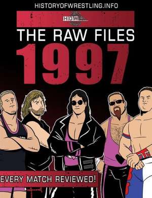 The Raw Files: 1997 de James Dixon