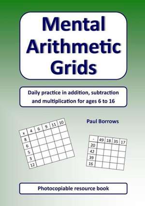 Mental Arithmetic Grids de Paul Borrows