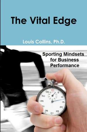 The Vital Edge de Ph. D. Louis Collins